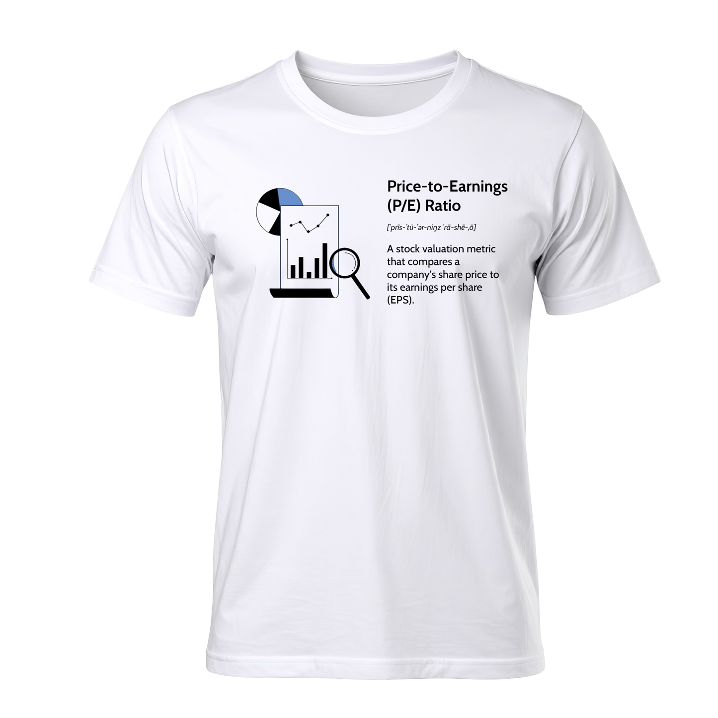 Price-to-Earnings (P/E) Ratio T-Shirt
